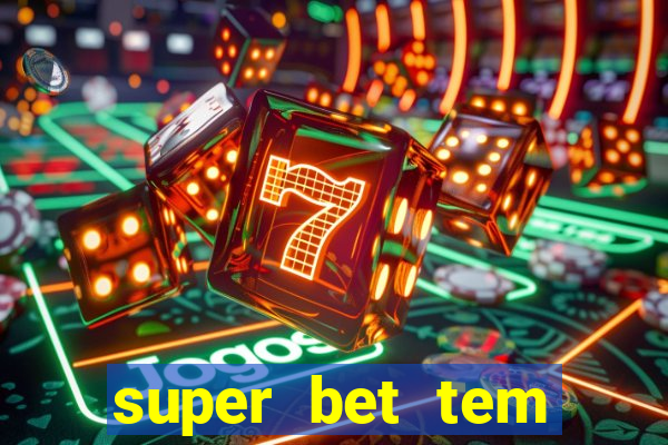 super bet tem pagamento antecipado